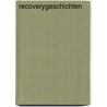 Recoverygeschichten by W. Boevink