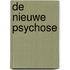 De nieuwe psychose