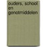 Ouders, school en genotmiddelen