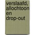 Verslaafd, allochtoon en drop-out
