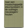 Naar een maatschappelijk steunsysteem in de subregio Nieuwegein/ Houten door S. van Rooijen