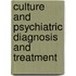 Culture and psychiatric Diagnosis and Treatment