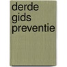 Derde gids preventie door M. Ruiter