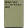 Jaarverslag Trimbos-instituut 2004 by W. Vons