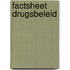 Factsheet Drugsbeleid