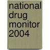 National Drug Monitor 2004 door Onbekend