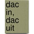 Dac in, dac uit