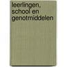 Leerlingen, school en genotmiddelen by K. Vaessen