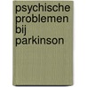 Psychische problemen bij Parkinson door K. de Rijk