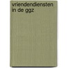 Vriendendiensten in de GGZ door N. van Erp