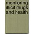 Monitoring illicit drugs and health