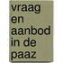 Vraag en aanbod in de Paaz