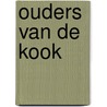 Ouders van de kook by Unknown