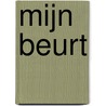Mijn beurt by Unknown