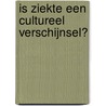 Is ziekte een cultureel verschijnsel? by R. Giel