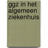 GGZ in het algemeen ziekenhuis door L. Neijmeijer