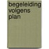 Begeleiding volgens plan