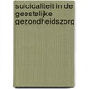 Suicidaliteit in de geestelijke gezondheidszorg by Unknown