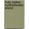 Hulp zoeken zuidhollandse eiland door Hutschemaekers
