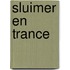 Sluimer en trance