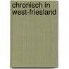 Chronisch in west-friesland by Kroon