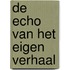 De echo van het eigen verhaal