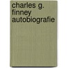Charles g. finney autobiografie door Finney