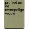 Profeet en de overspelige vrouw door Wyse