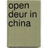 Open deur in china
