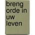 Breng orde in uw leven