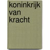 Koninkrijk van kracht by Wimber