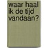 Waar haal ik de tijd vandaan?