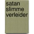 Satan slimme verleider