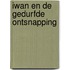 Iwan en de gedurfde ontsnapping