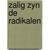 Zalig zyn de radikalen by Verwer