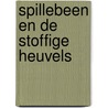 Spillebeen en de stoffige heuvels by Chant