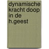 Dynamische kracht doop in de h.geest by Graaf
