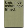 Kruis in de asfaltjungle filmed. by Wilkerson