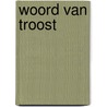 Woord van troost door P. Hahne