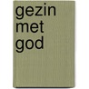 Gezin met god door Hoekendyk