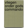 Vliegen onder gods commando door Buckingham