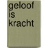 Geloof is kracht