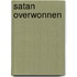 Satan overwonnen