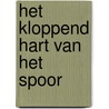 Het kloppend hart van het spoor door D. van den Broeck