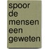 Spoor de mensen een geweten