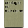Ecologie en marxisme door Onbekend