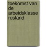 Toekomst van de arbeidsklasse Rusland by Unknown