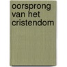 Oorsprong van het cristendom by Kautsky