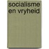 Socialisme en vryheid