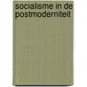 Socialisme in de postmoderniteit door Raes